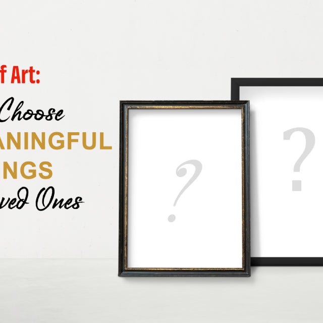 The Gift of Art: How to Choose Meaningful Paintings for Loved Ones